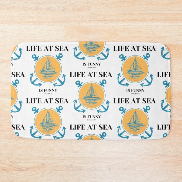 Item preview, Life at sea is funny  designed and sold by Ram545.
