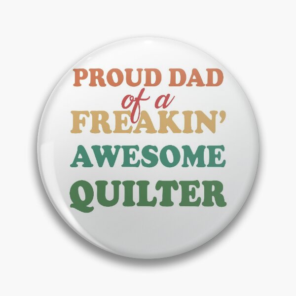 Item preview, Proud dad of a freaking awesome quilter proud father fathers day designed and sold by GoodyLeo.