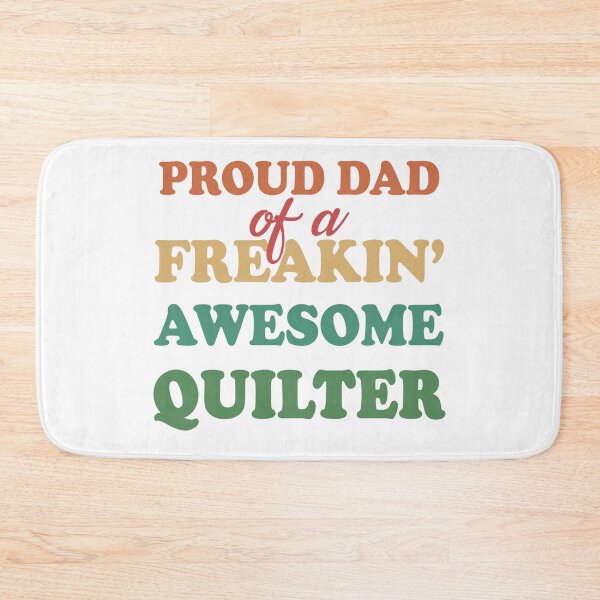 Item preview, Proud dad of a freaking awesome quilter proud father fathers day designed and sold by GoodyLeo.