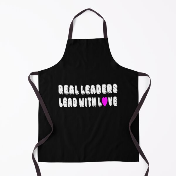 Item preview, Real Leaders Lead With Love designed and sold by HoneyBadgerBox.
