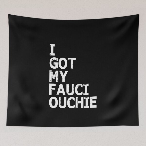 Item preview, I got my Fauci Ouchie designed and sold by ContreiDesign.