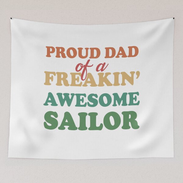 Item preview, Proud dad of a freaking awesome sailor proud father fathers day designed and sold by GoodyLeo.