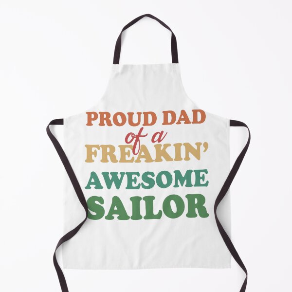 Item preview, Proud dad of a freaking awesome sailor proud father fathers day designed and sold by GoodyLeo.