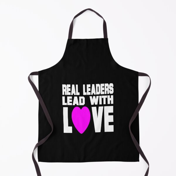 Item preview, Real Leaders Lead With Love designed and sold by HoneyBadgerBox.