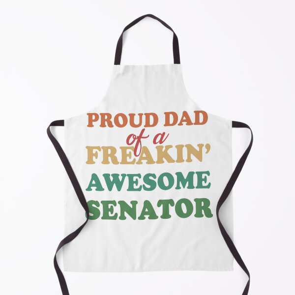 Item preview, Proud dad of a freaking awesome senator proud father fathers day designed and sold by GoodyLeo.
