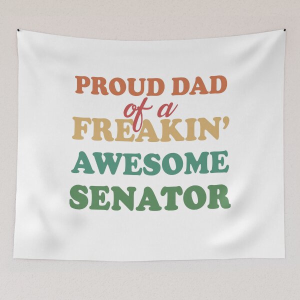 Item preview, Proud dad of a freaking awesome senator proud father fathers day designed and sold by GoodyLeo.