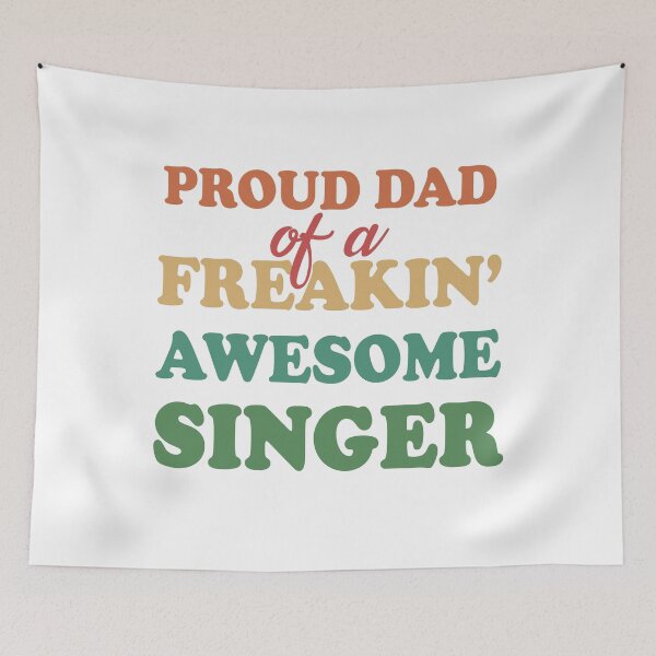 Item preview, Proud dad of a freaking awesome singer proud father fathers day designed and sold by GoodyLeo.