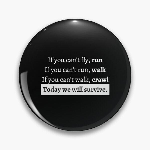 Item preview, Today we will survive - Not Today designed and sold by AlexiaArts.