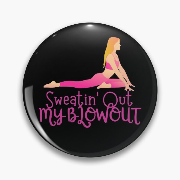Item preview, Sweatin Out My Blowout designed and sold by SunfullyYours.
