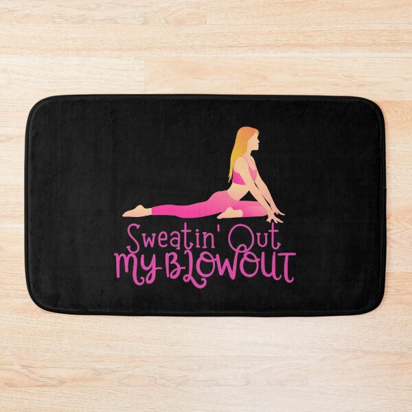 Item preview, Sweatin Out My Blowout designed and sold by SunfullyYours.