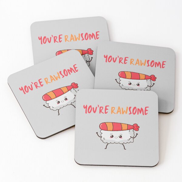 Item preview, You're Rawsome, You're Awesome Food Pun Sushi designed and sold by GoodMoodFood.