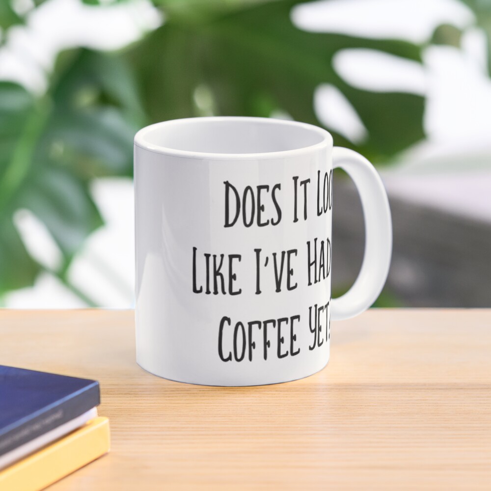 Do I Look Like I've Had Coffee Cheeky Witch® Mug