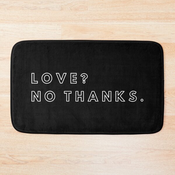 Item preview, Love? No thanks. designed and sold by Alicia-Lee.