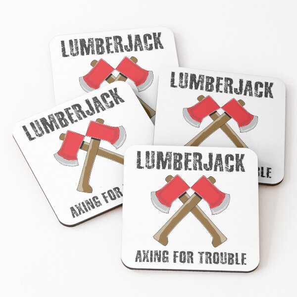 Item preview, Lumberjack Axing For Trouble designed and sold by 4AllTimes.