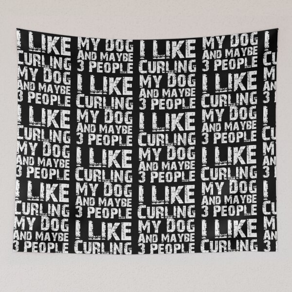 Item preview, I Like Curling My Dog And Maybe Three People Funny Dog Lovers  designed and sold by Akmloza.