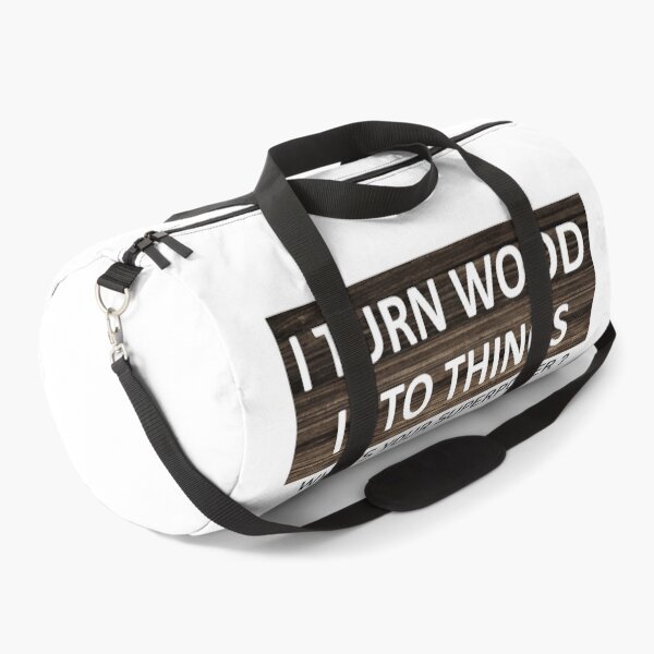 Item preview, i turn wood into things what's your superpower designed and sold by nowtistore.