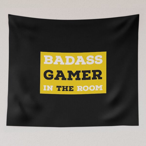 Item preview, BADASS GAMER IN THE ROOM Funny Sarcastic Quote Meme designed and sold by LevelUpMerch.