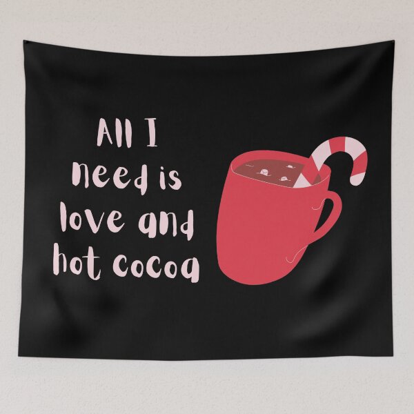 Item preview, All I need is love and hot cocoa designed and sold by Nesro34.