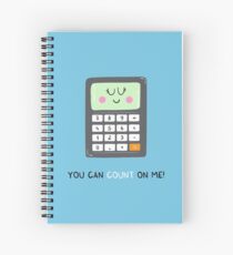 You can count on me Spiral Notebook