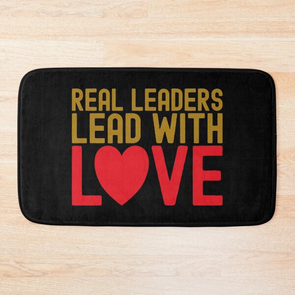 Item preview, Real Leaders Lead With Love designed and sold by henrymencia.