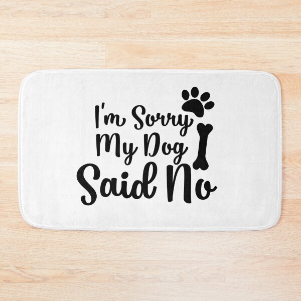 Item preview, I'm sorry but my dog said no gifts for dogs lovers  designed and sold by 0umStore.