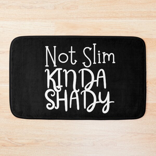 Item preview, Not Slim Kinda Shady designed and sold by SunfullyYours.