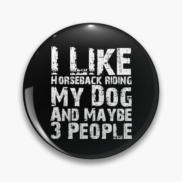 Item preview, I Like Horseback riding My Dog And Maybe Three People Funny Dog Lovers  designed and sold by Akmloza.