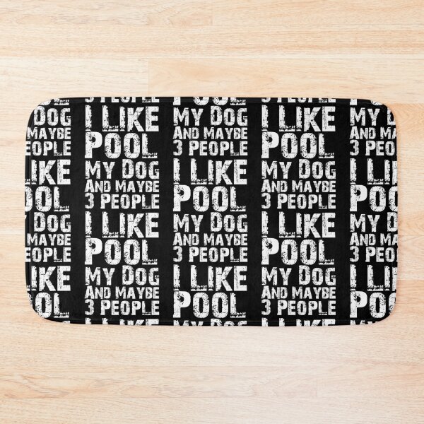 Item preview, I Like Pool My Dog And Maybe Three People Funny Dog Lovers  designed and sold by Akmloza.