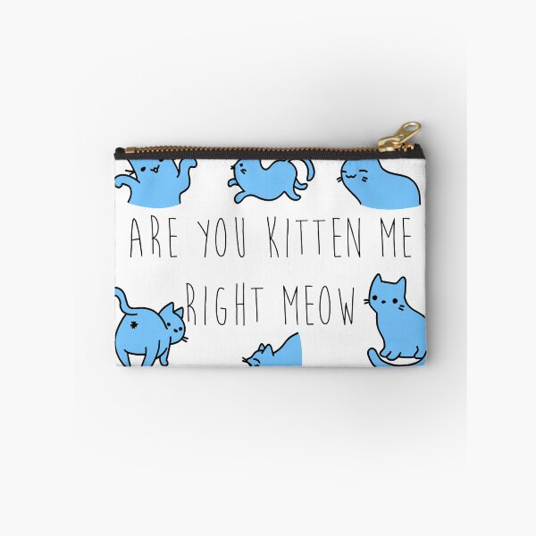 Item preview, Are you kitten me right meow / blue designed and sold by SaltySheepNerd.