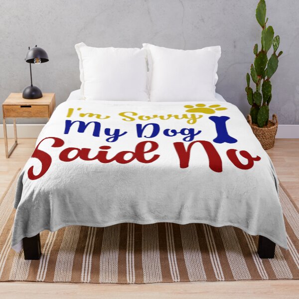 Item preview, I'm sorry but my dog said no gifts for dogs lovers designed and sold by 0umStore.