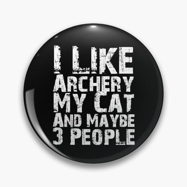 Item preview, I Like Archery My Cat And Maybe Three People Funny Cat Lovers  designed and sold by Akmloza.