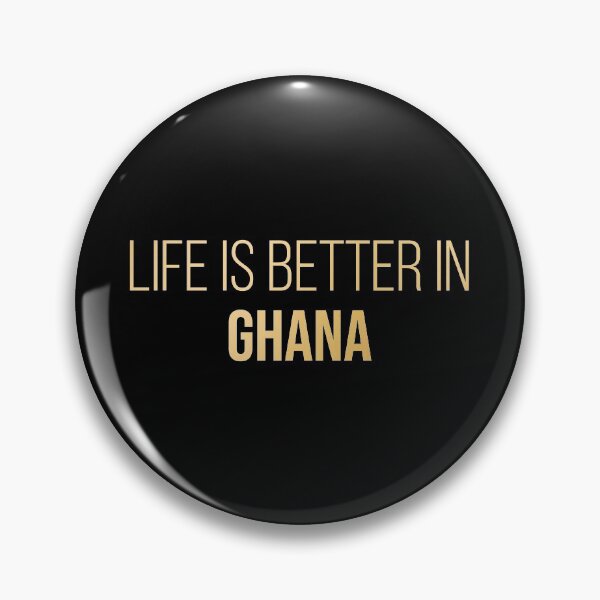 Item preview, Life is better in Ghana in Gold designed and sold by XCIV.