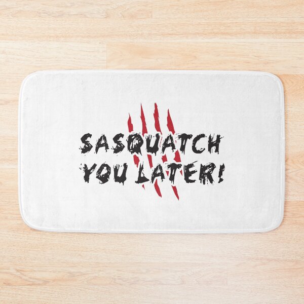 Item preview, Sasquatch You Later designed and sold by 4AllTimes.
