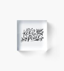 Keep In Peace Acrylic Block