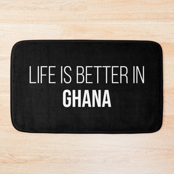 Item preview, Life is better in Ghana designed and sold by XCIV.
