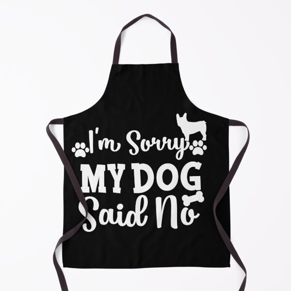 Item preview, I'm sorry but my dog said no gifts for dogs lovers designed and sold by 0umStore.