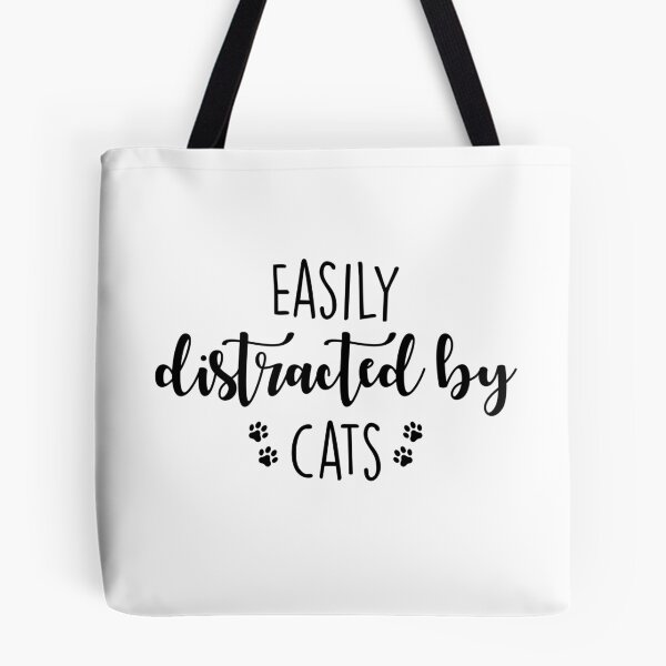 Item preview,  Easily distracted by cats designed and sold by Think-Kitten.