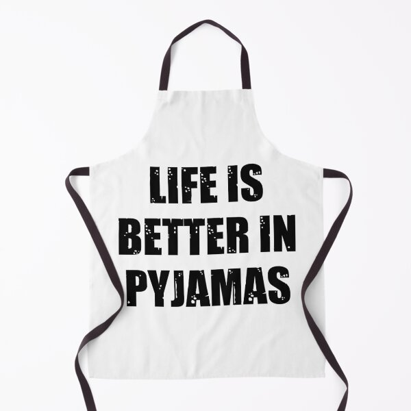 Item preview, Life Is Better In Pyjamas black version designed and sold by kickwear-com.