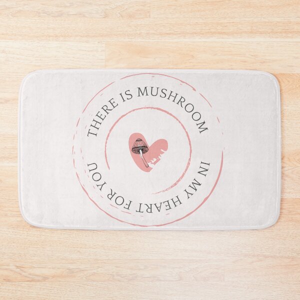 Item preview, There is mushroom in my heart for you designed and sold by BaTeeArt.