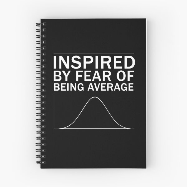 Item preview, Fear Of Being Average Bell Curve Statistics motivational Quote designed and sold by sillyquestions.