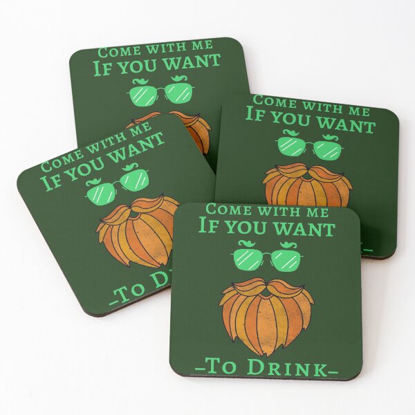 Item preview, Come with me if you want to drink designed and sold by QuoteableTees.
