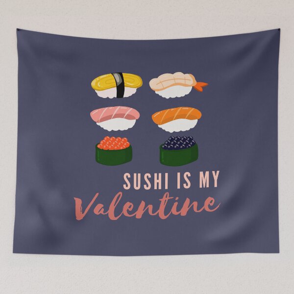 Item preview, Sushi Party, Sushi Is My Valentine, Sushi Is Life designed and sold by Nadisth.
