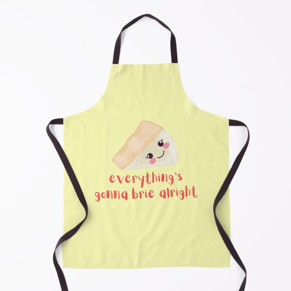 Item preview, Everything's gonna Brie Alright, Everything's Gonna Be Alright Cheese Pun designed and sold by GoodMoodFood.