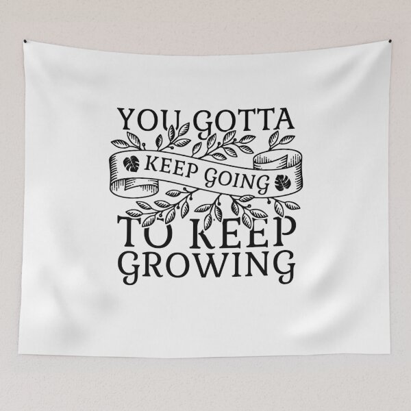 Item preview, Keep Going Keep Growing Motivational Inspirational Positivity Quote designed and sold by sillyquestions.