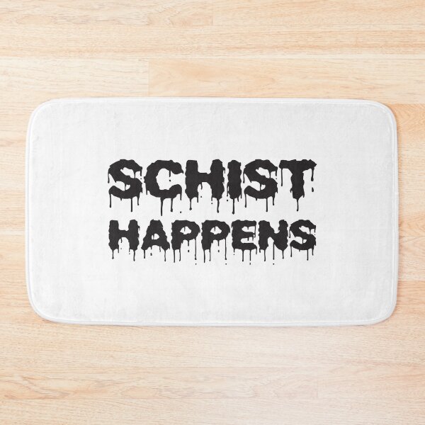Item preview, Schist Happens designed and sold by 4AllTimes.