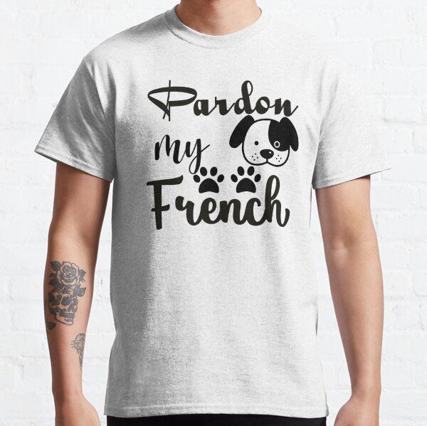 pardon my frenchie shirt