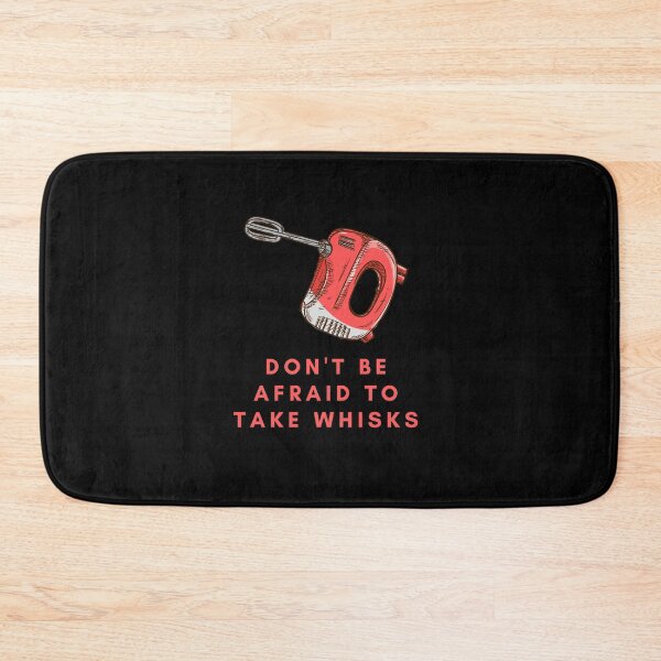 Item preview, Don't be Afraid to take Whisks, Don't be afraid to take Risks Pun designed and sold by GoodMoodFood.