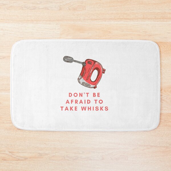 Item preview,  Don't be Afraid to take Whisks, Don't be afraid to take Risks Pun (white) designed and sold by GoodMoodFood.