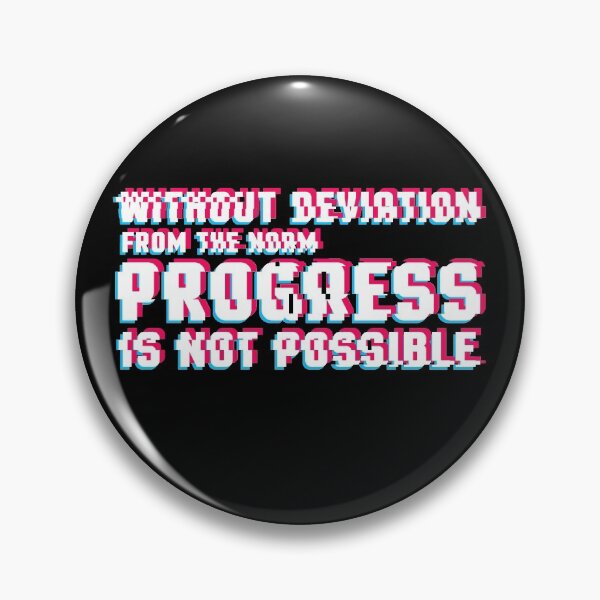 Item preview, Without Deviation From the Norm Progress is Not Possible  designed and sold by sillyquestions.