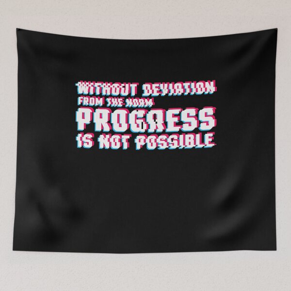 Item preview, Without Deviation From the Norm Progress is Not Possible  designed and sold by sillyquestions.